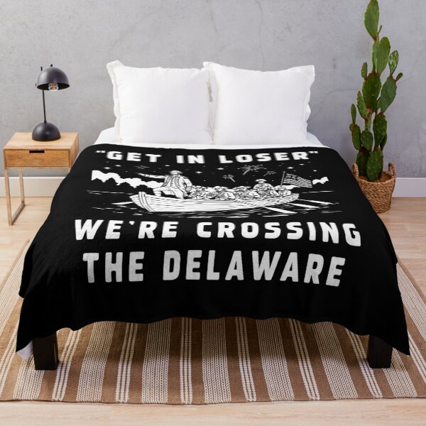 Item preview, 4th of July Get in Loser We're Crossing The Delaware designed and sold by Melissanet.