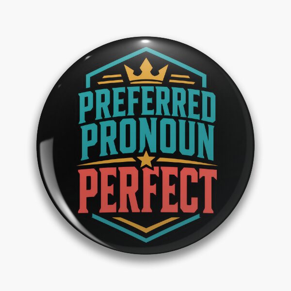 Item preview, Preferred Pronoun Perfect Funny Confidence Quote designed and sold by TeeTimeTreasure.