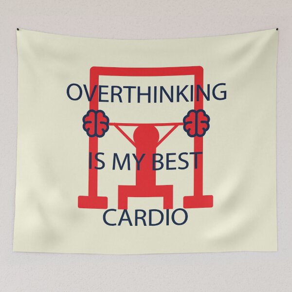 Item preview, Overthinking Is My Best Cardio Funny Gym Humor designed and sold by ANJ Designs.