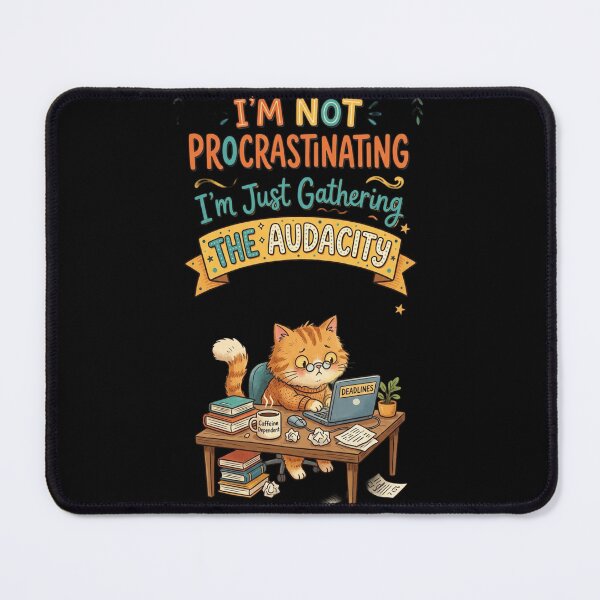 Item preview, Funny Cat Procrastinating Gathering The Audacity designed and sold by RoyalDeluxGo.