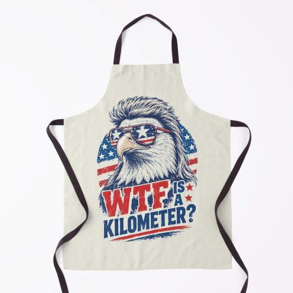 Item preview, WTF Is A Kilometer - Funny 4th of July 2 designed and sold by Schroedingerska.