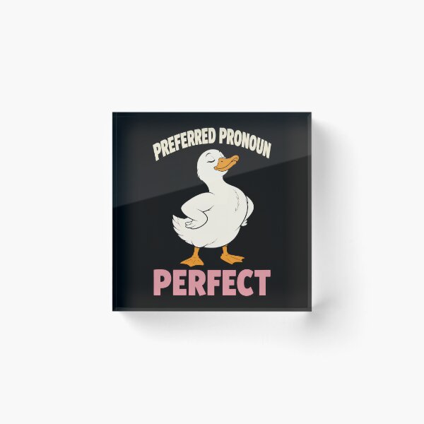 Item preview, Preferred Pronoun Perfect Funny Duck Confidence Quote designed and sold by TeeTimeTreasure.