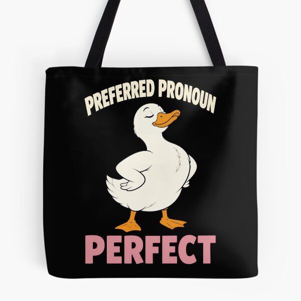 Item preview, Preferred Pronoun Perfect Funny Duck Confidence Quote designed and sold by TeeTimeTreasure.