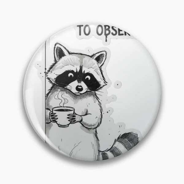 Item preview, Funny Raccoon I'm Just Here To Observe Coffee Sticker designed and sold by JossDesign15.