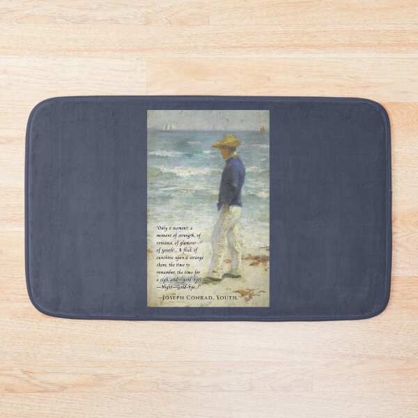 Item preview, Joseph Conrad quote: Only a moment; a moment of strength, of romance, of glamour—of youth!... A flick of sunshine upon a strange shore, designed and sold by artbleed.