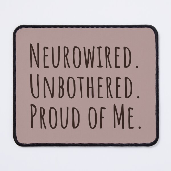 Item preview, Neurowired Unbothered Proud Neurodivergent ND Pride designed and sold by Notty DOT.