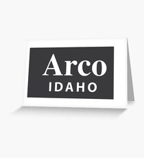 Arco, Idaho Greeting Card