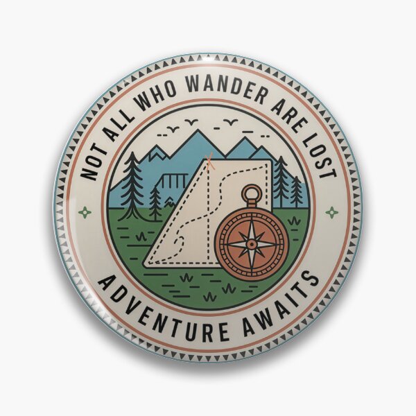 Item preview, Not all who wander are lost adventure awaits pocket compass map badge outdoor art designed and sold by icemanphotos.