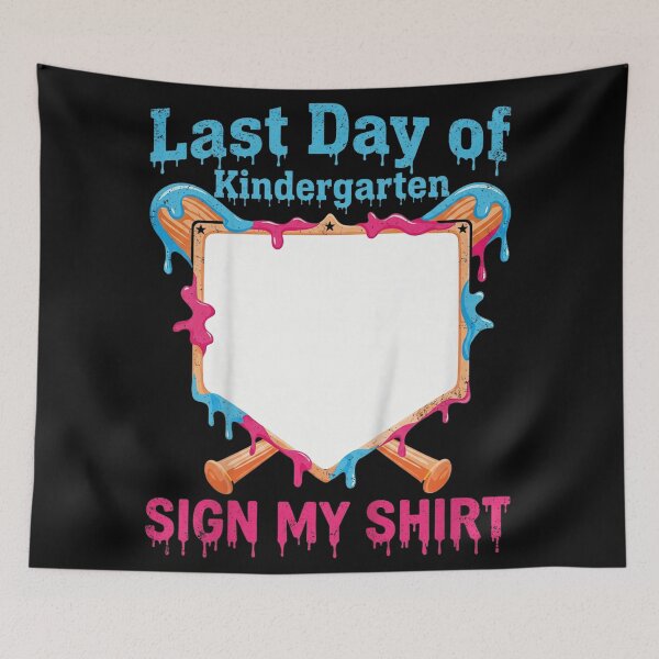 Item preview, Last Day Of Kindergarten Sign My Shirt Baseball Graduation Boy Girl Kids designed and sold by WilliaMaler.