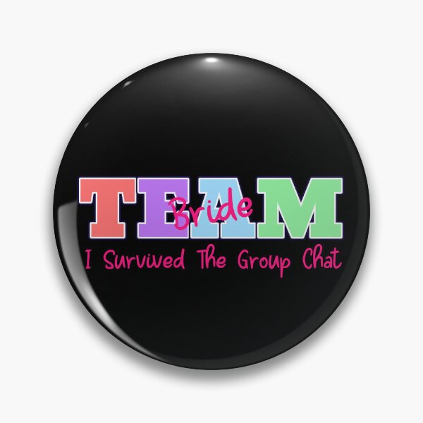 Item preview, Team Bride...I Survived The Group Chat designed and sold by Boysmom21.