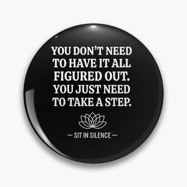 Item preview, You Don't Need To Have It All Figured Out—Soft Stillness.  designed and sold by SitInSilence24.