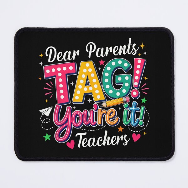 Item preview, Funny Dear Parents Tag Youre It Last Day Of School Teacher designed and sold by GalenoHenley.
