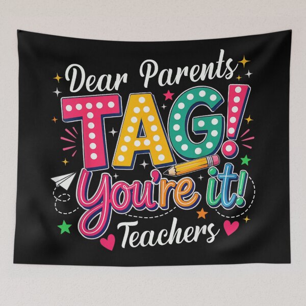 Item preview, Funny Dear Parents Tag Youre It Last Day Of School Teacher designed and sold by GalenoHenley.