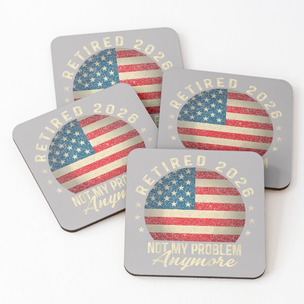 Item preview, Retired 2026 not My Problem Anymore US Flag Retirement designed and sold by GreggRoss.