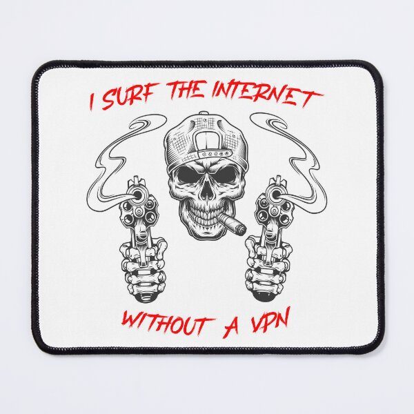 Item preview, I surf the internet without a VPN - badass  designed and sold by R-A Designs.