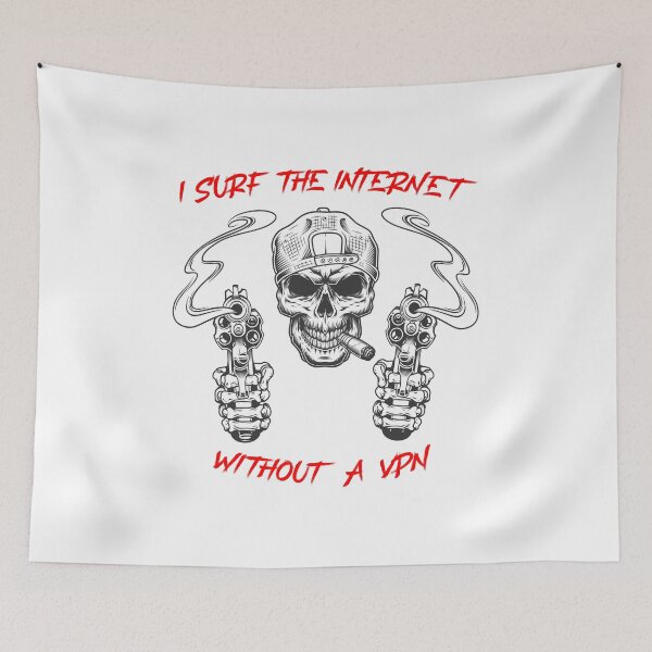 Item preview, I surf the internet without a VPN - badass  designed and sold by R-A Designs.