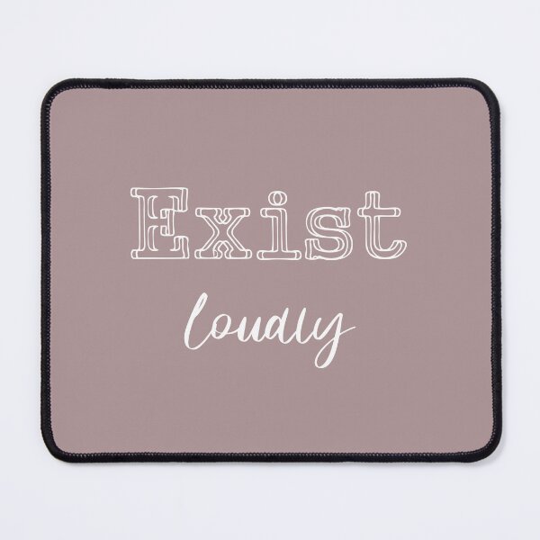 Item preview, Exist Loudly White designed and sold by QukiDesign.