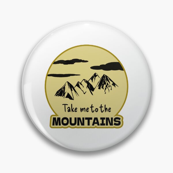 Item preview, Take Me to the Mountains Adventure Nature Design designed and sold by PixelParinda.