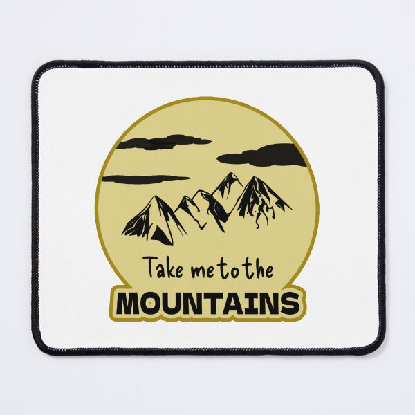 Item preview, Take Me to the Mountains Adventure Nature Design designed and sold by PixelParinda.