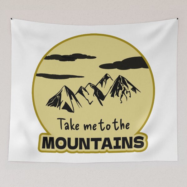 Item preview, Take Me to the Mountains Adventure Nature Design designed and sold by PixelParinda.