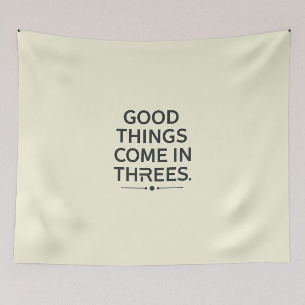 Item preview, Good Things Come In Threes Minimalist Modern Typography Quote Aesthetic designed and sold by ConfuseLab Alt.