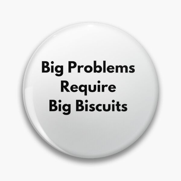 Item preview, Big Problems Require Big Biscuits designed and sold by Dramatic Dog Enterprises.