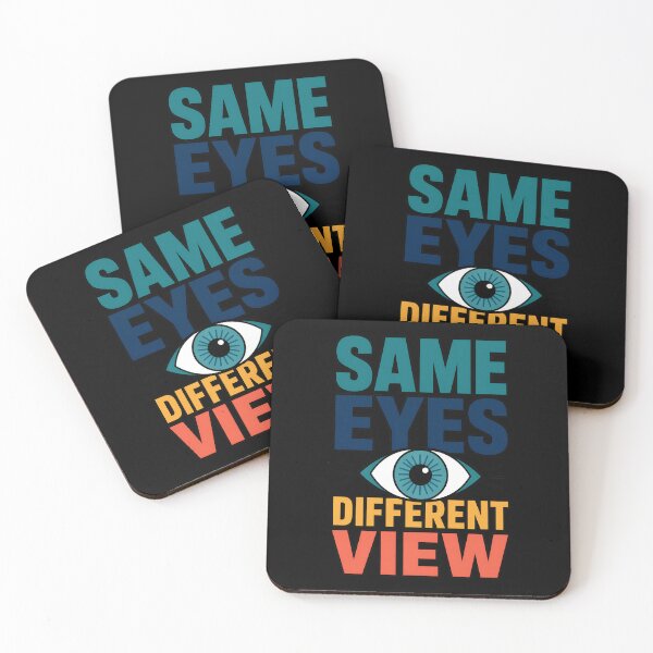Item preview, Same Eyes Different View Perspective Quote designed and sold by TeeTimeTreasure.