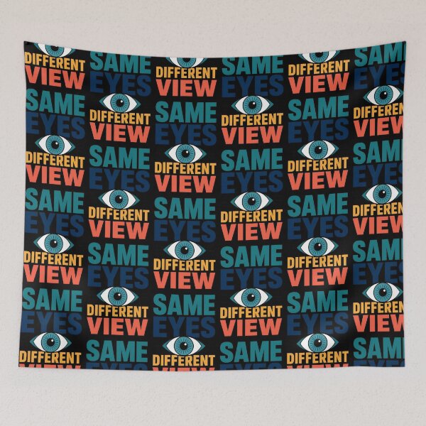 Item preview, Same Eyes Different View Perspective Quote designed and sold by TeeTimeTreasure.
