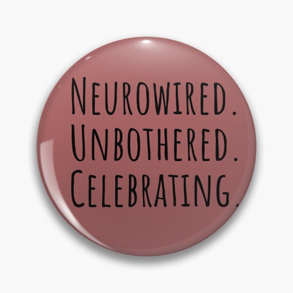 Item preview, Neurowired Unbothered Celebrate Neurodivergent ND Pride designed and sold by Notty DOT.