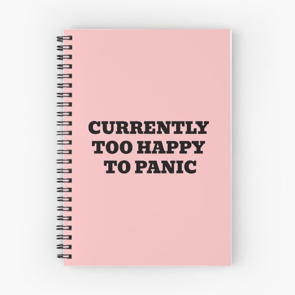 Item preview, CURRENTLY TOO HAPPY TO PANIC designed and sold by WakeNBake-Tees.