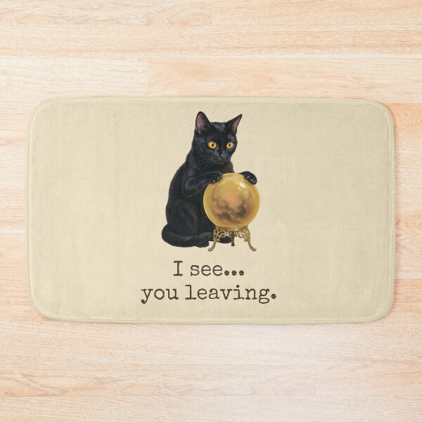 Item preview, I See You Leaving Funny Fortune Teller Black Cat designed and sold by BLACKCAT-COVEN.
