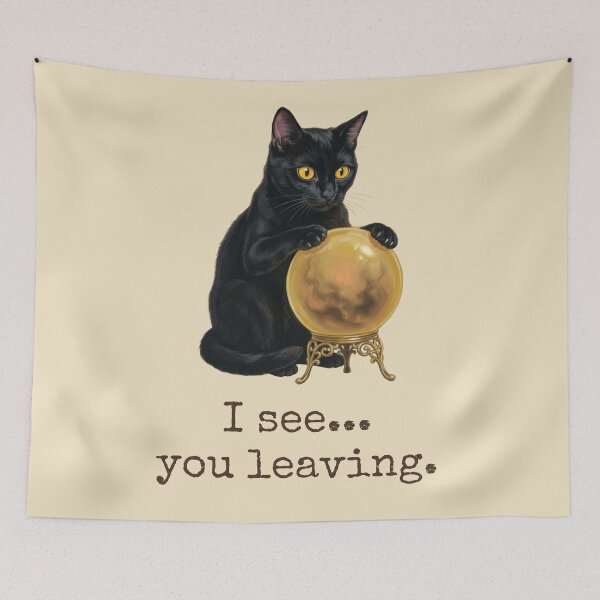Item preview, I See You Leaving Funny Fortune Teller Black Cat designed and sold by BLACKCAT-COVEN.