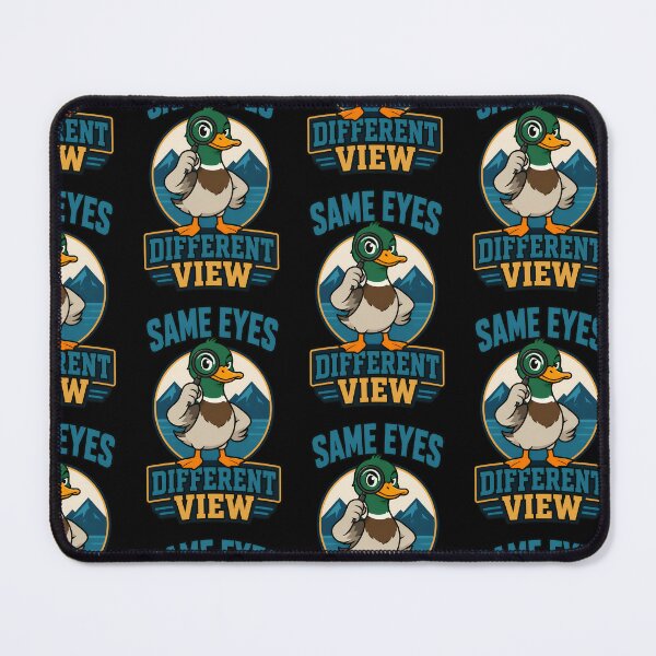 Item preview, Same Eyes Different View Funny Duck Perspective Quote designed and sold by TeeTimeTreasure.