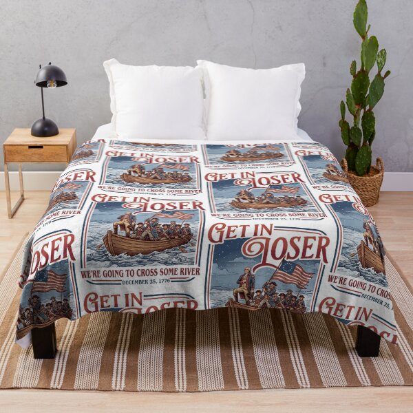 Item preview, Get In Loser We’re Going To Cross Some River Washington Crossing designed and sold by judycuevas1.