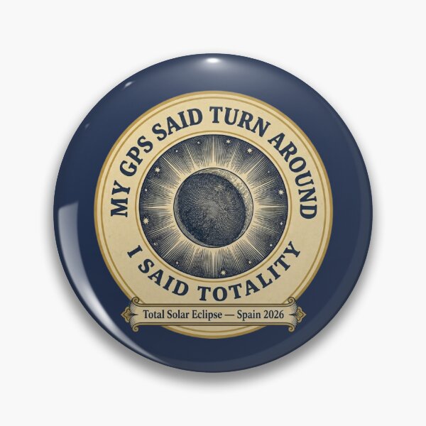 Item preview, My GPS Said Turn Around I Said Totality Eclipse 2026 designed and sold by CalmCapy Co.
