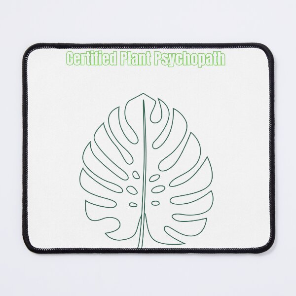 Item preview, Certified Plant Psychopath designed and sold by LeafyLunatic.