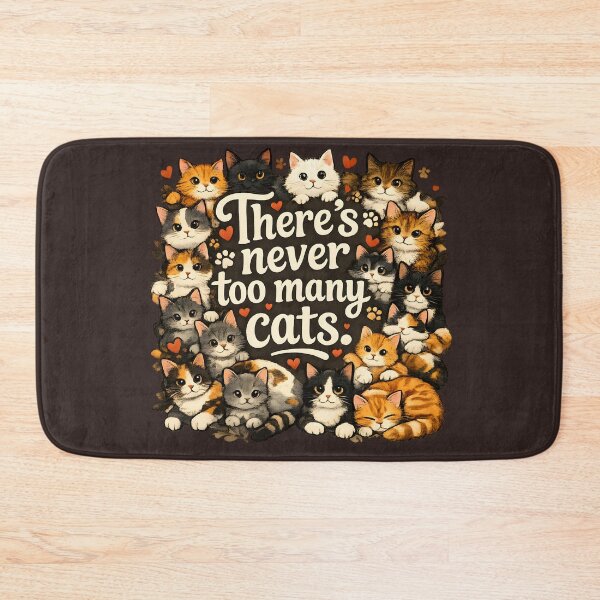 Item preview, There’s Never Too Many Cats – Cute Kittens Lover Design designed and sold by blankTeeShirt.