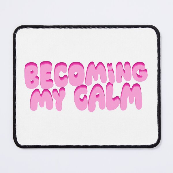 Item preview, Becoming my calm designed and sold by pinkyfish1010.