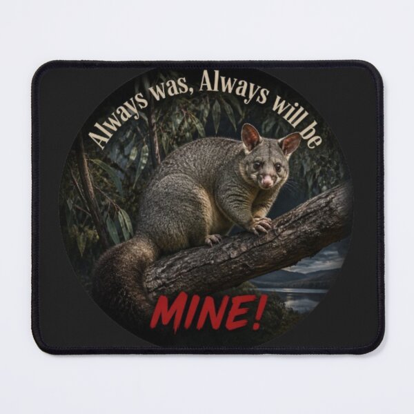 Item preview, Brushtail Possum - Always was, Always will be MINE! designed and sold by Kirrindy Designs.