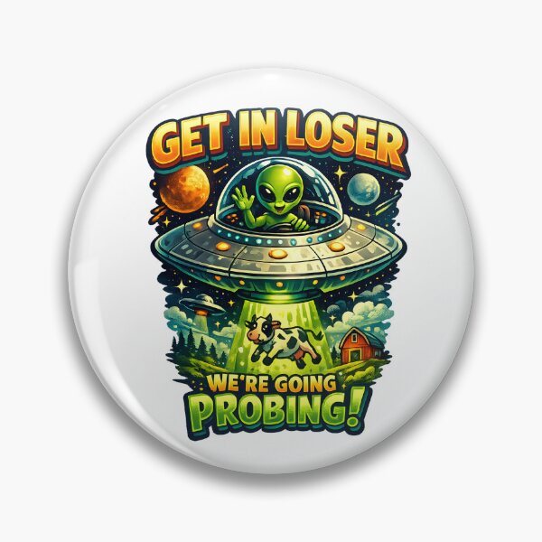 Item preview, Get In Loser We’re Going Probing! Funny Alien UFO Retro Vintage T-Shirt designed and sold by jahiggin.