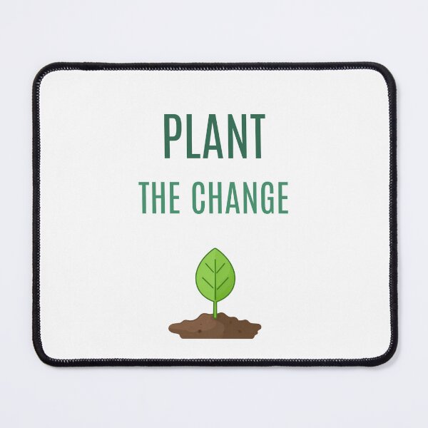 Item preview, PLANT THE CHANGE designed and sold by iAmmAja43.