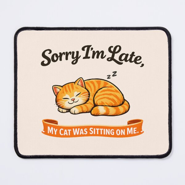 Item preview, Sorry I’m Late, My Cat Was Sitting on Me – Funny Sleeping Orange Cat Design designed and sold by blankTeeShirt.