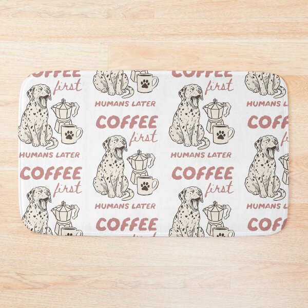 Item preview, Coffee first humans Later designed and sold by Ranasko.