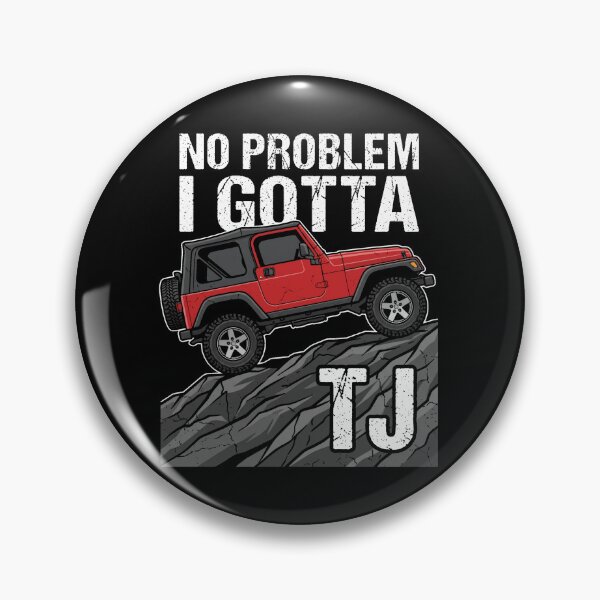 Item preview, No Problem I Gotta Wrangler TJ - Vintage Red Off-Road 4x4 Trail Humor Graphic designed and sold by Off-Road-Zone.