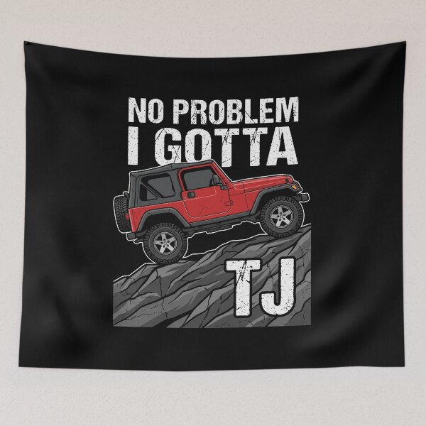 Item preview, No Problem I Gotta Wrangler TJ - Vintage Red Off-Road 4x4 Trail Humor Graphic designed and sold by Off-Road-Zone.