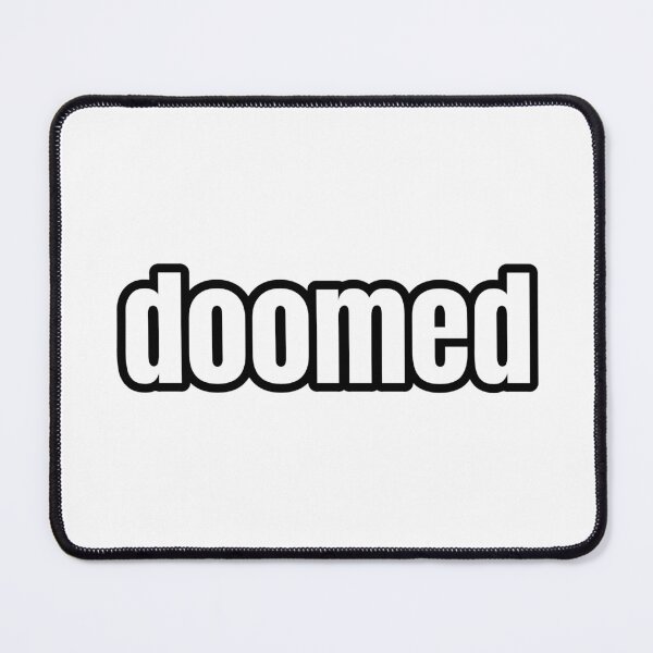 Item preview, Doomed designed and sold by Studio Sonder.