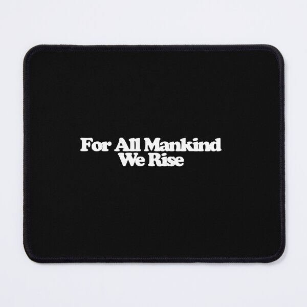 Item preview, For All Mankind We Rise - Star City Art designed and sold by dsxclothing.