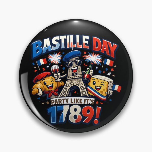 Item preview, Bastille Day - Party Like It’s 1789  designed and sold by SidTastic .