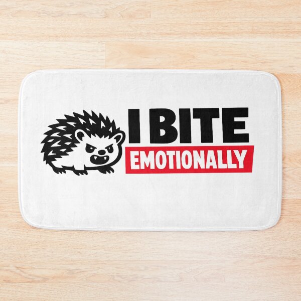 Item preview, I Bite Emotionally Hedgehog designed and sold by GIFT4S.