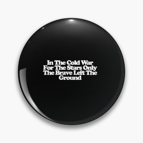 Item preview, In The Cold War For The Stars Only The Brave Left The Ground - Star City Art designed and sold by dsxclothing.